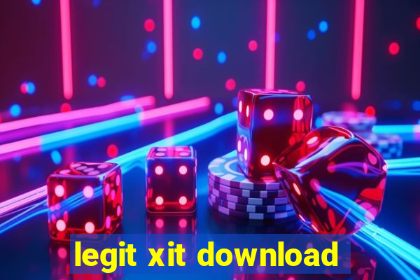 legit xit download